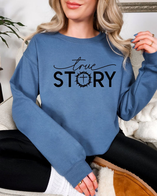 True Story Graphic Sweatshirt