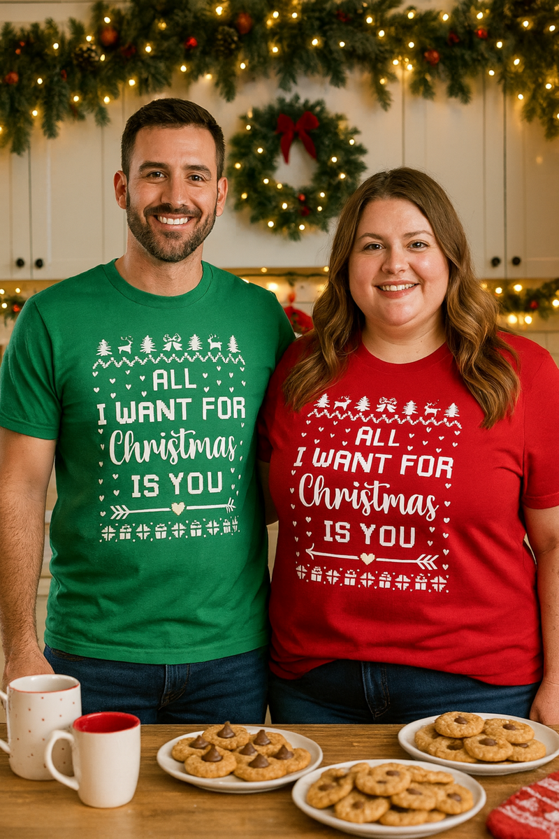 all i want for christmas is you in a green and red tee